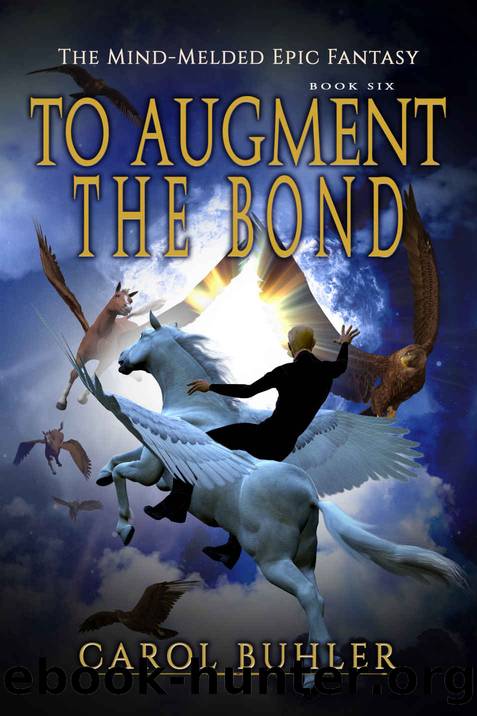 To Augment the Bond by Buhler Carol