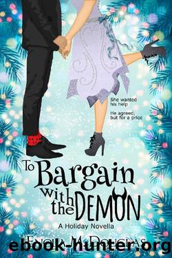 To Bargain with the Demon : A Fantasy Holiday Romance by Enola M. Douglas