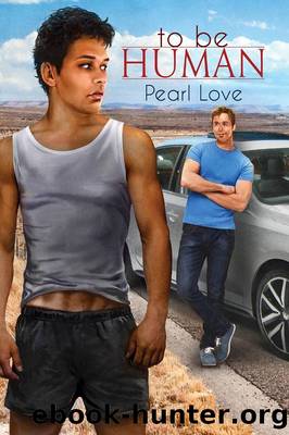To Be Human by Pearl Love