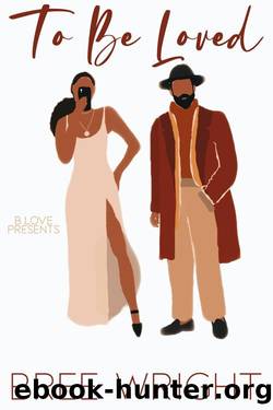 To Be Loved by Bree Wright