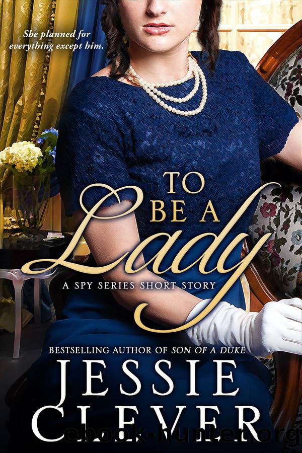 To Be a Lady by Jessie Clever