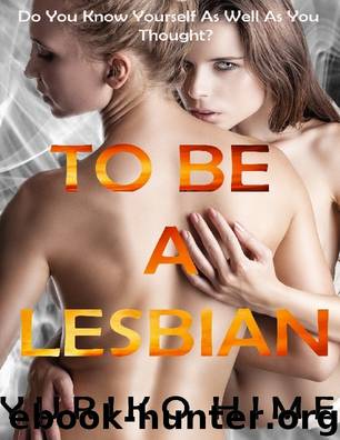 To Be a Lesbian by Yuriko Hime