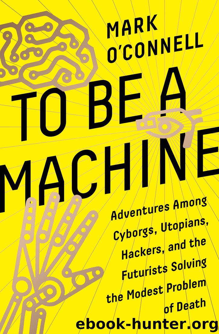 To Be a Machine by Mark O'Connell
