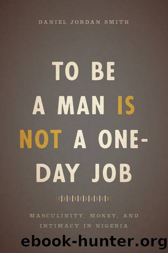 To Be a Man Is Not a One-Day Job by Daniel Jordan Smith