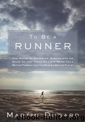 To Be a Runner by Martin Dugard