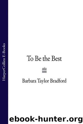 To Be the Best (Emma Harte) by Bradford Barbara Taylor