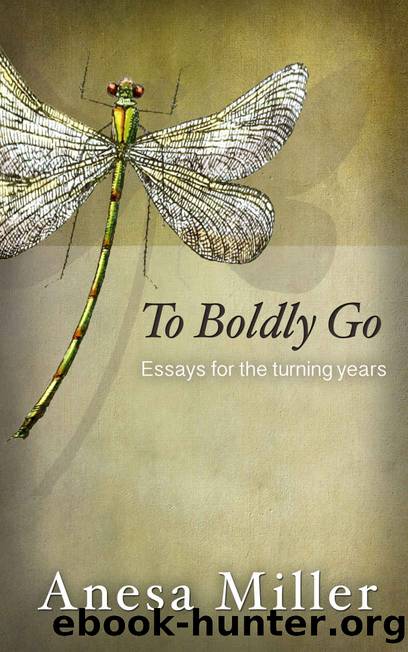 To Boldly Go by Anesa Miller