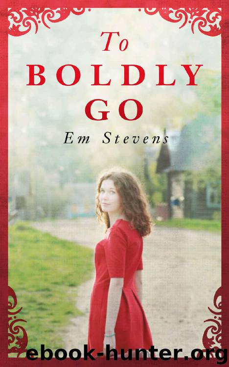 To Boldly Go by Em Stevens