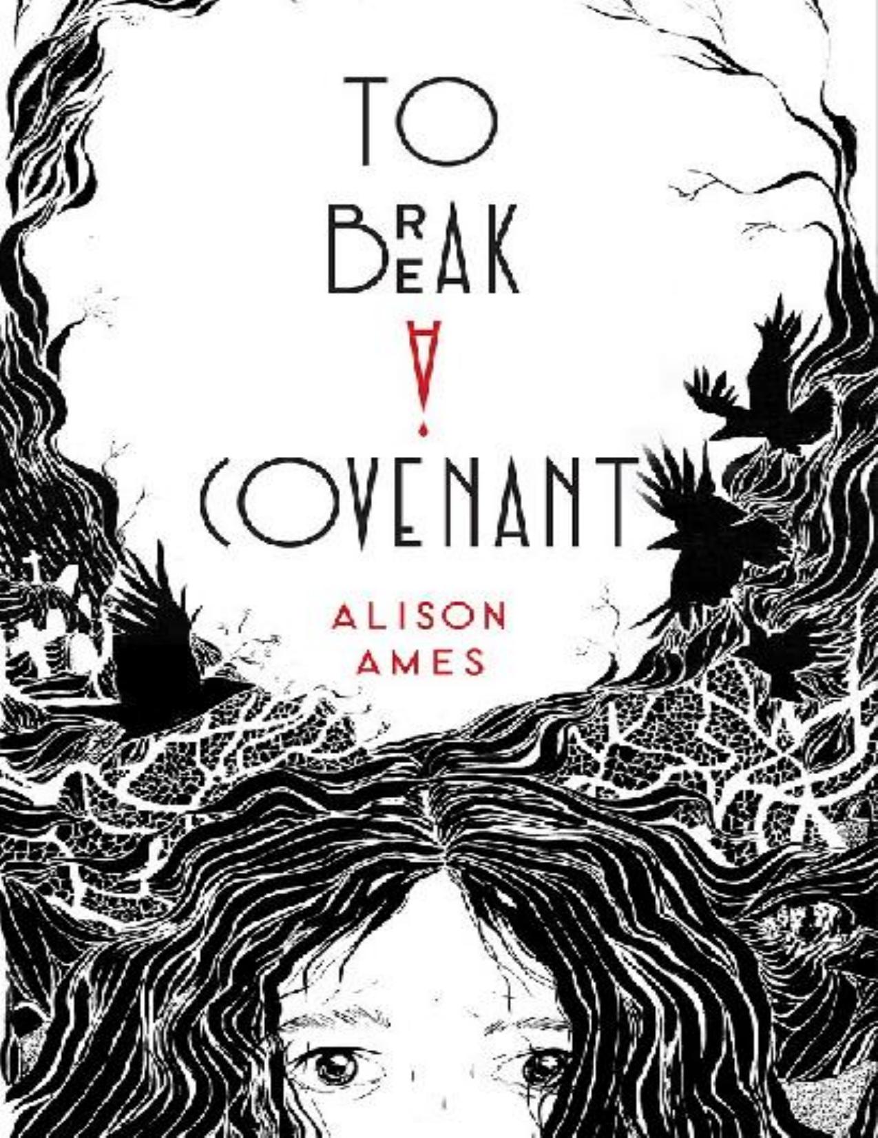 To Break a Covenant by Alison Ames
