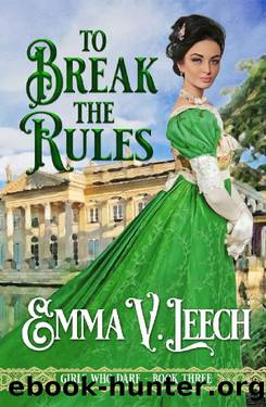 To Break the Rules by Emma V Leech