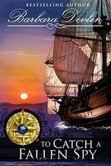 To Catch A Fallen Spy by Barbara Devlin