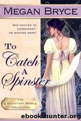 To Catch A Spinster by Megan Bryce