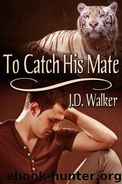 To Catch His Mate by J.D. Walker