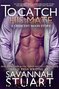 To Catch His Mate by Stuart Savannah