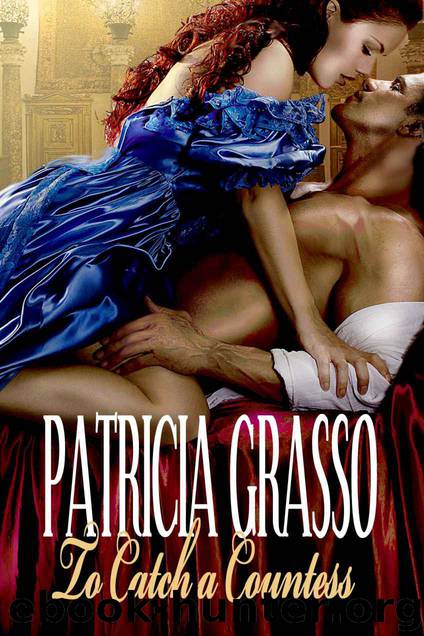 To Catch a Countess by Patricia Grasso