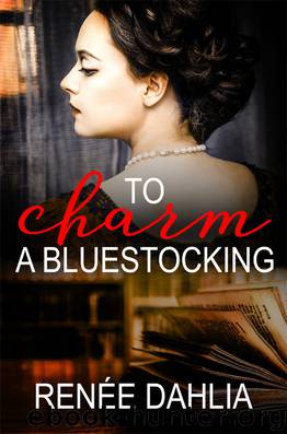 To Charm a Bluestocking by Renee Dahlia
