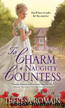 To Charm a Naughty Countess by Theresa Romain