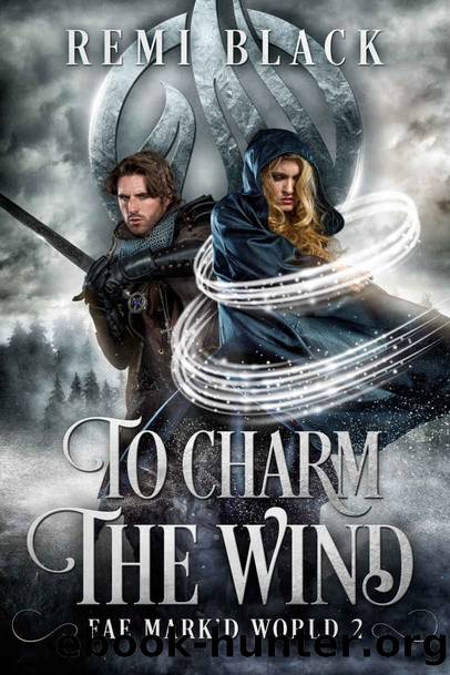 To Charm the Wind by Remi Black
