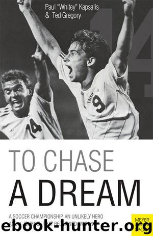 To Chase a Dream by Paul "Whitey" Kapsalis & Ted Gregory