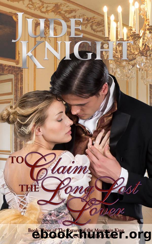 To Claim the Long-Lost Lover by Jude Knight