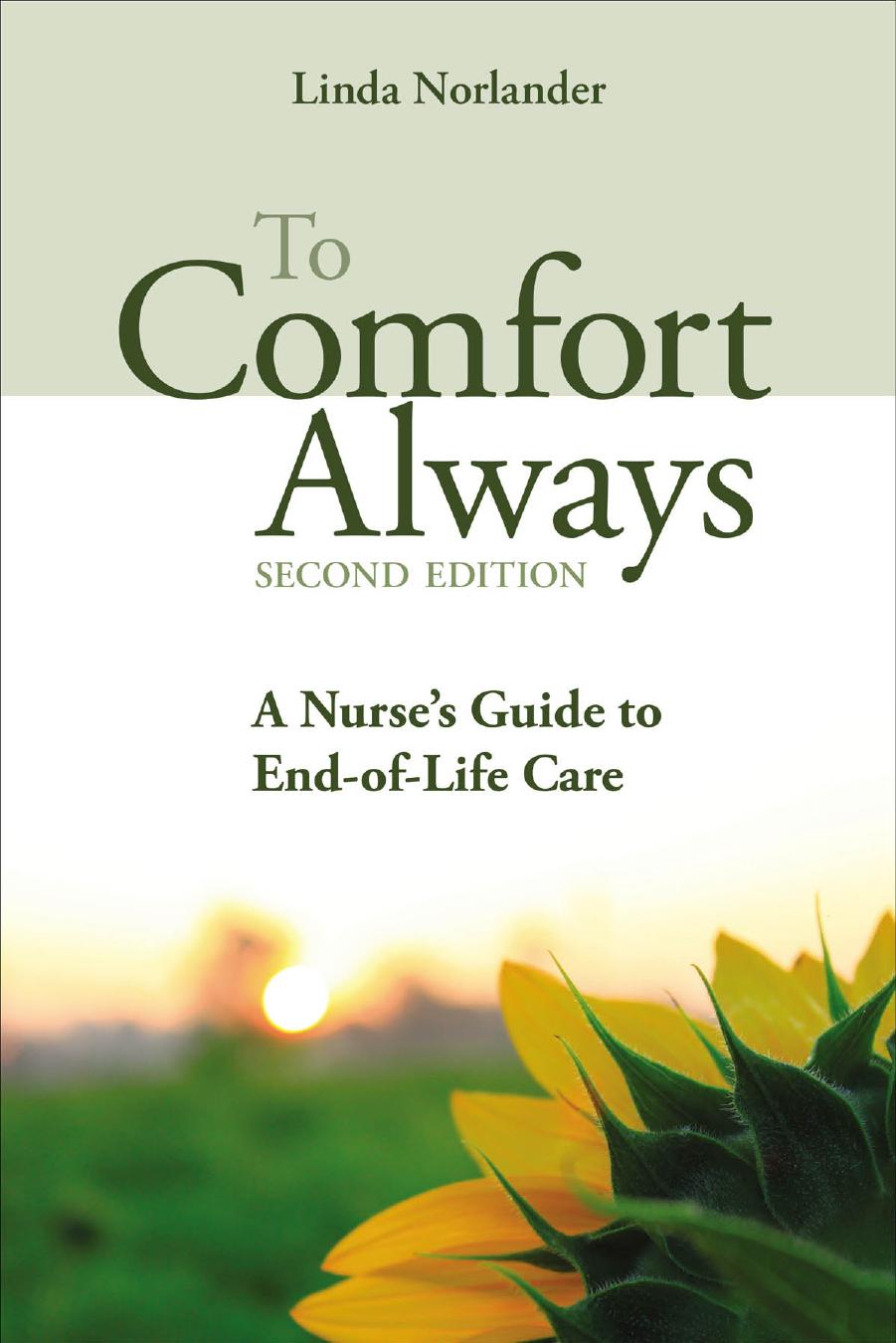 To Comfort Always: A Nurse's Guide to End-Of-Life Care, 2 edition by Linda Norlander