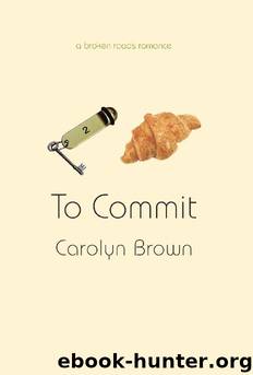 To Commit by Carolyn Brown