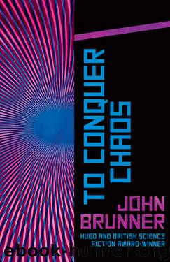 To Conquer Chaos by John Brunner
