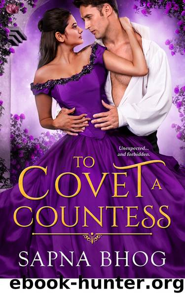 To Covet a Countess by Sapna Bhog
