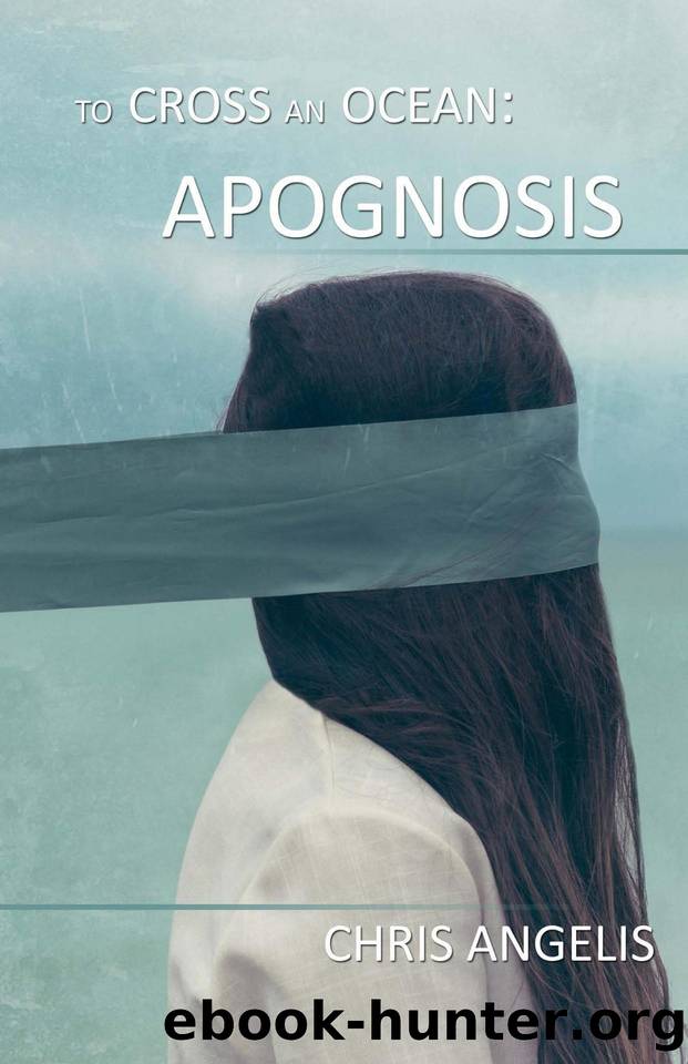 To Cross an Ocean: Apognosis by Angelis Chris