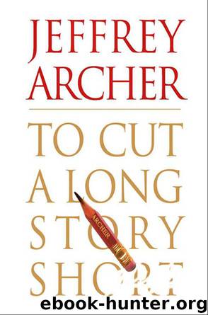 To Cut a Long Story Short by Jeffrey Archer
