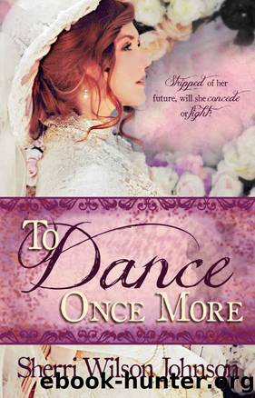 To Dance Once More (Hope of the South Book 1) by Sherri Wilson Johnson