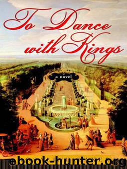 To Dance With Kings: A Novel by Rosalind Laker