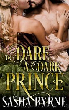 To Dare a Dark Prince by Sasha Byrne