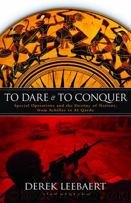 To Dare and to Conquer by Leebaert Derek