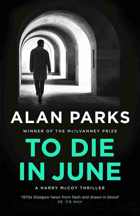 To Die In June by Alan Parks