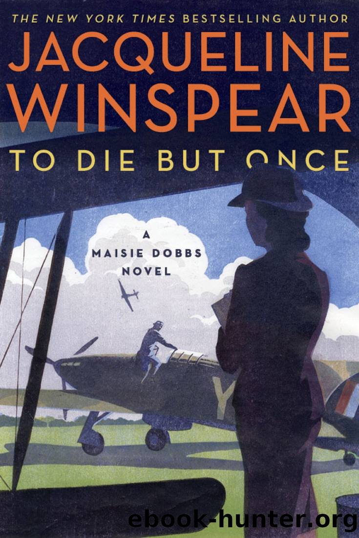 To Die but Once: A Maisie Dobbs Novel by Jacqueline Winspear