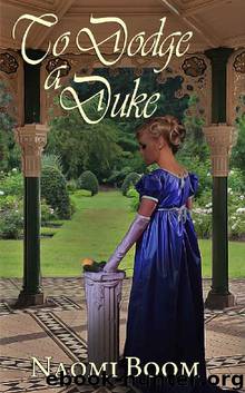 To Dodge a Duke (Entangled Nobility Book 2) by Naomi Boom