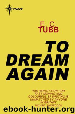 To Dream Again by E. C. Tubb