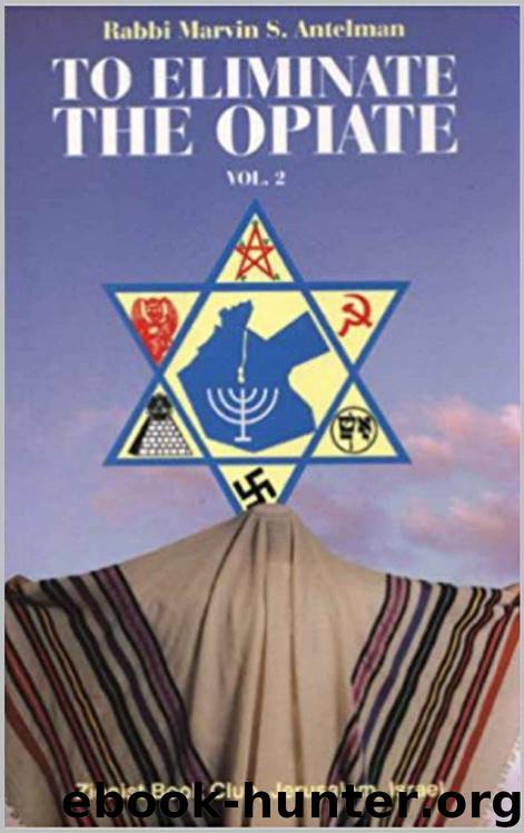 To Eliminate the Opiate: Vol. 2 by Marvin Antelman