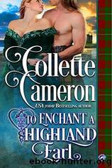 To Enchant a Highland Earl by Collette Cameron
