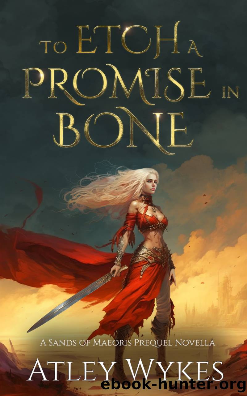 To Etch a Promise in Bone by Atley Wykes
