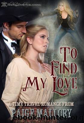 To Find My Love by Paige Mallory
