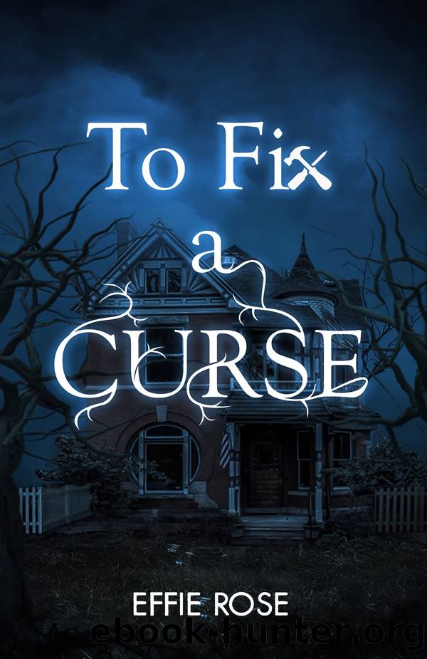 To Fix a Curse by Effie Rose