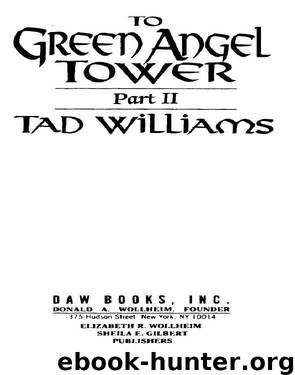 To Green Angel Tower - Part 2 by Tad Williams