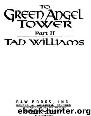 To Green Angel Tower Part 2 by Tad Williams