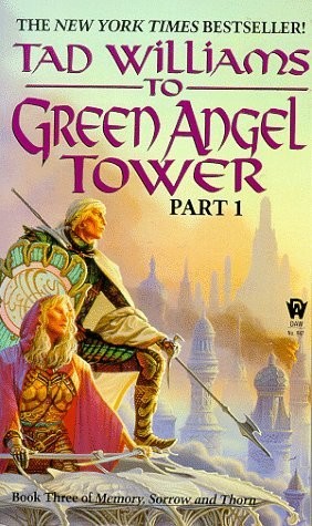 To Green Angel Tower, Part 1 by Tad Williams