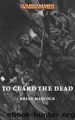 To Guard the Dead by Brian Maycock