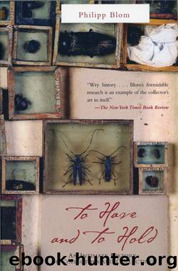 To Have and To Hold by Philipp Blom