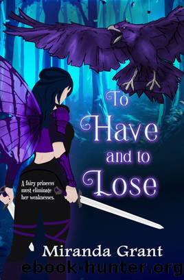 To Have and To Lose by Miranda Grant