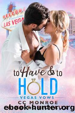 To Have and to Hold by CC Monroe & KD Robichaux